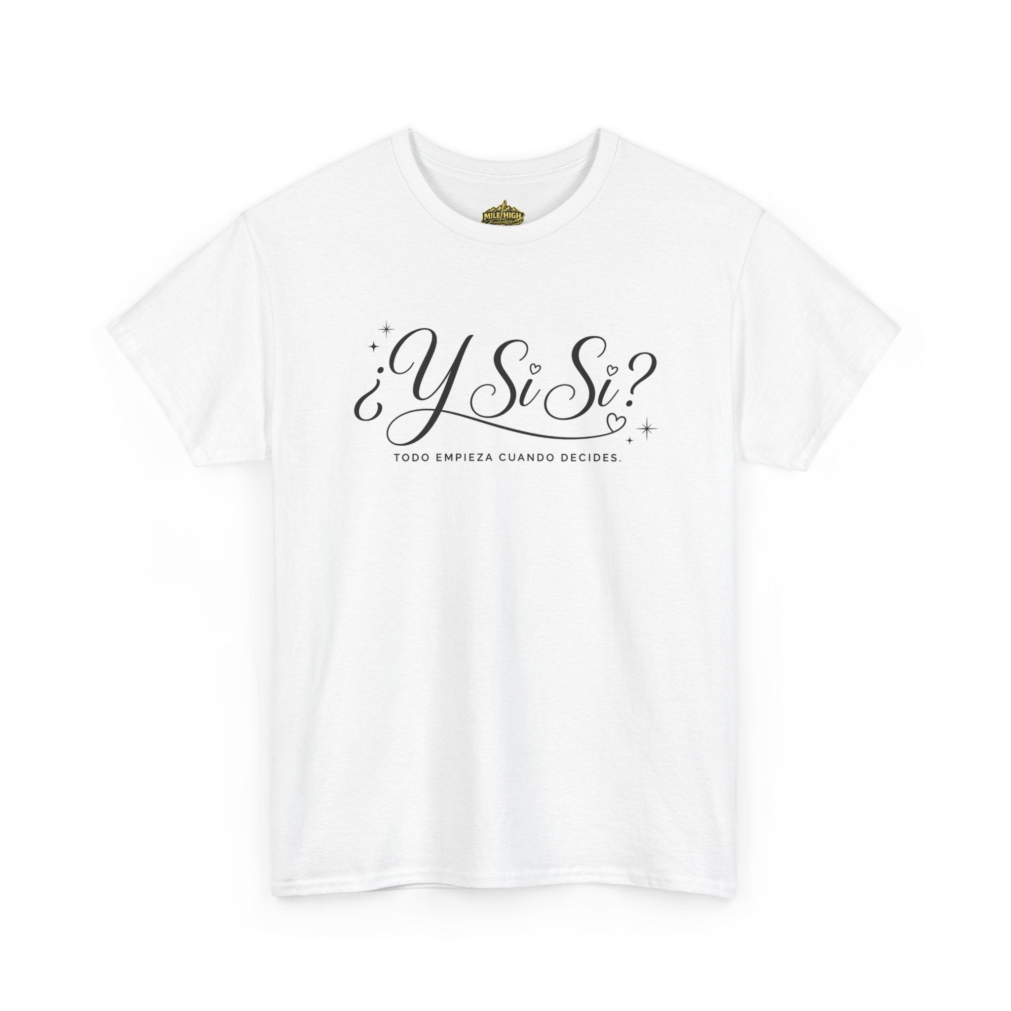 ¿Y Si Sí? Spanish Graphic Tee – Minimal Handwritten Design (White)