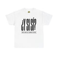 ¿Y Si Sí? Spanish Motivational Tee – Todo Empieza Cuando Decides (White)