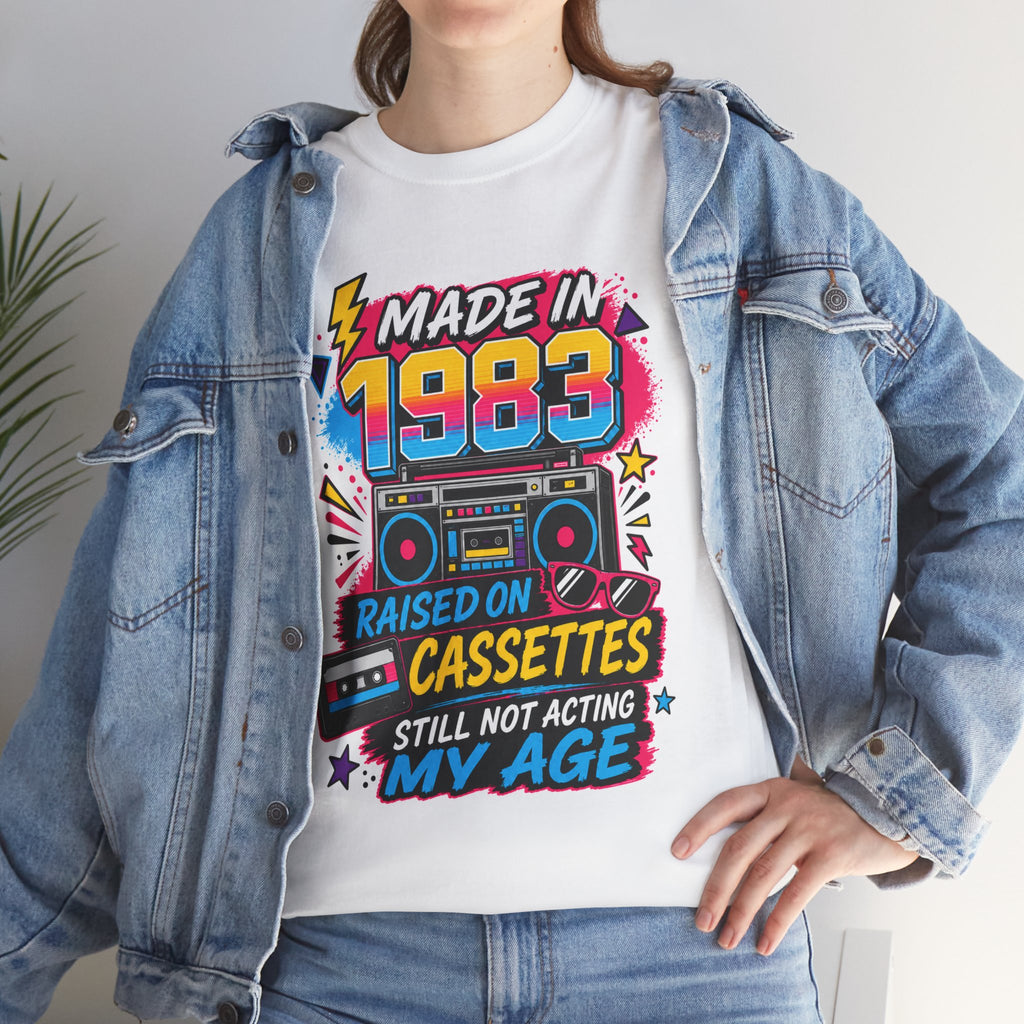 Made in 1983 T-Shirt : Raised on Cassettes, Still Not Acting My Age Retro Tee